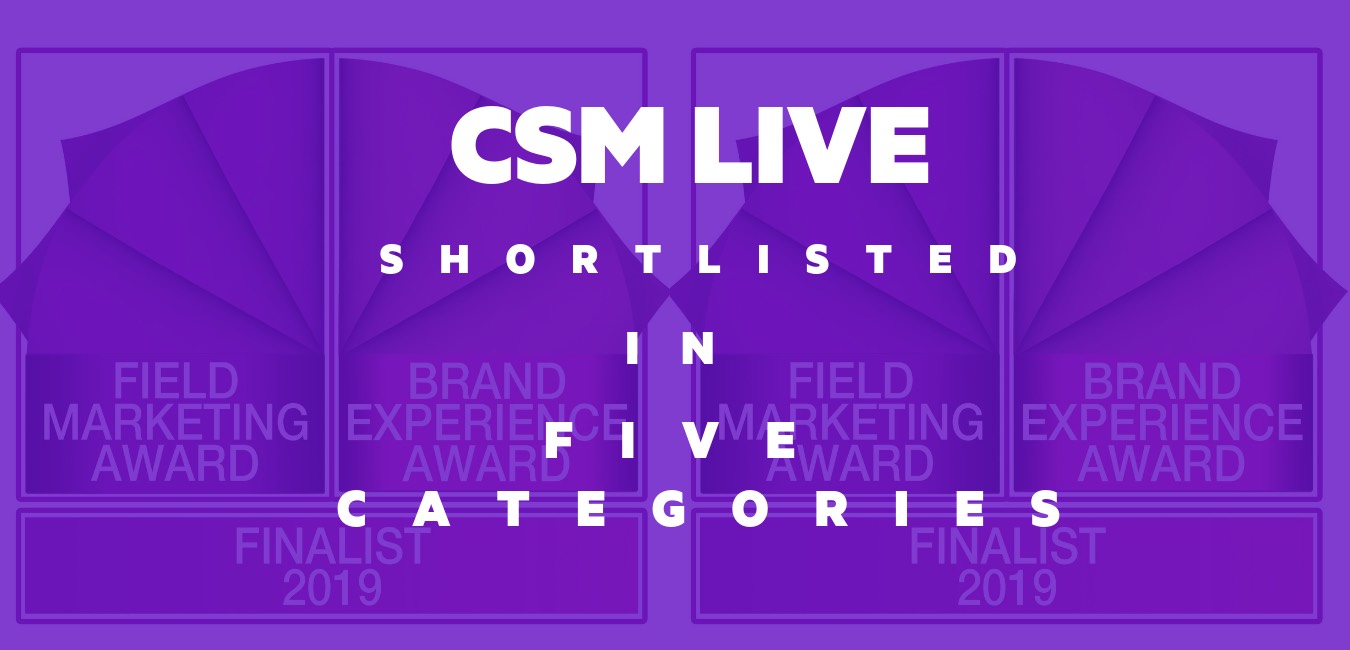 CSM Live shortlisted in five categories at Field Marketing Awards 2019